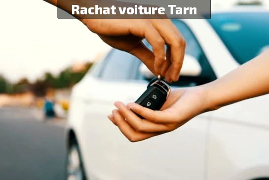 rachat et reprise de voiture dans le Tarn