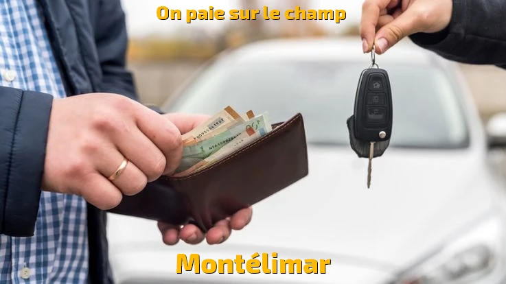 Paiement immédiat à Montélimar