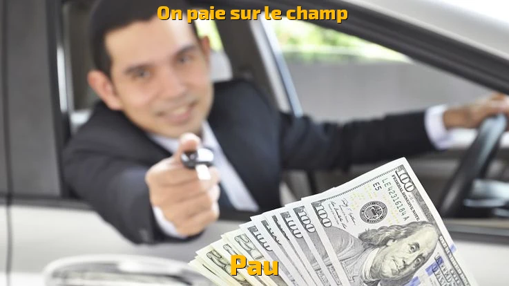 Paiement immédiat à Pau